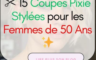 Coiffures femmes 50 ans : les meilleures coupes modernes et pratiques